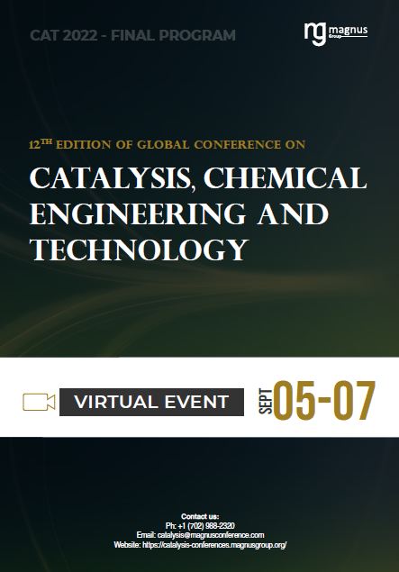 12th Edition of Global Conference on Catalysis, Chemical Engineering & Technology | Virtual Event Program